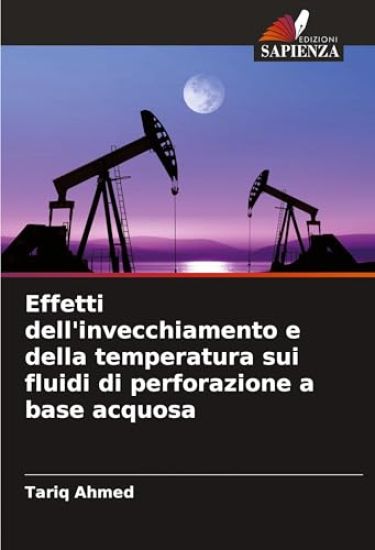 Effetti dell'invecchiamento e della temperatura sui fluidi di perforazione a base acquosa