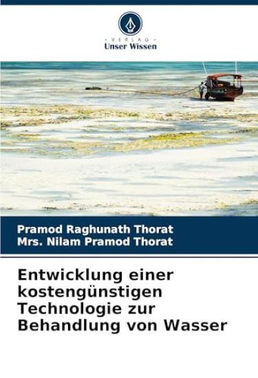 Entwicklung einer kostengünstigen Technologie zur Behandlung von Wasser