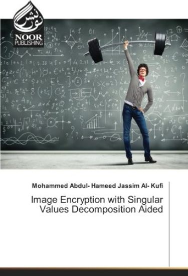 Image Encryption with Singular Values Decomposition Aided