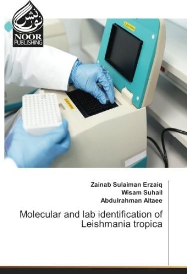 Molecular and lab identification of Leishmania tropica