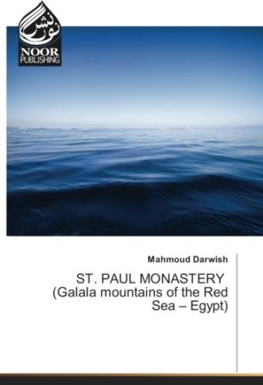 ST. PAUL MONASTERY (Galala mountains of the Red Sea ¿ Egypt)