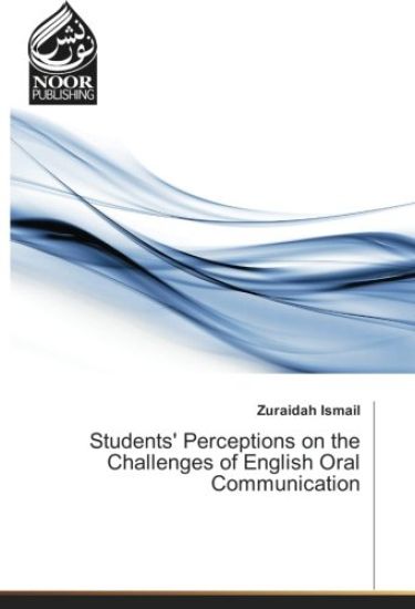 Students' Perceptions on the Challenges of English Oral Communication