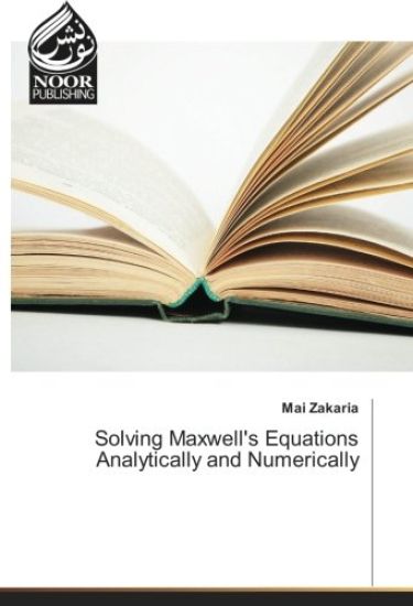 Solving Maxwell's Equations Analytically and Numerically