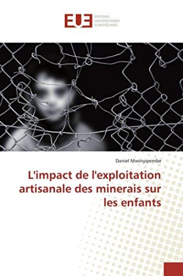 L'impact de l'exploitation artisanale des minerais sur les enfants