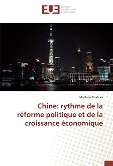 Chine: rythme de la réforme politique et de la croissance économique