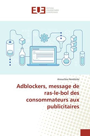 Adblockers, message de ras-le-bol des consommateurs aux publicitaires