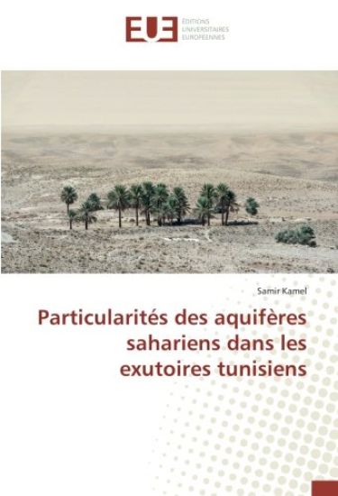 Particularités des aquifères sahariens dans les exutoires tunisiens