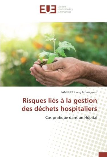 Risques liés à la gestion des déchets hospitaliers