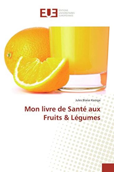 Mon livre de Santé aux Fruits & Légumes