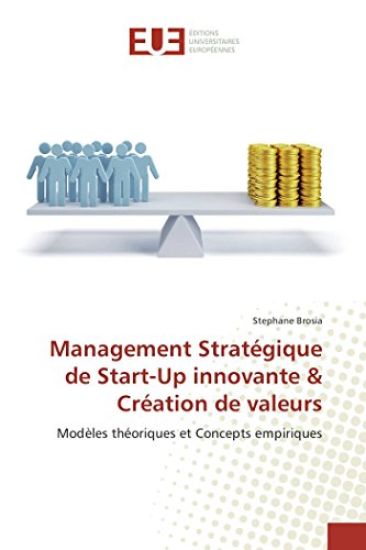 Management Stratégique de Start-Up innovante & Création de valeurs