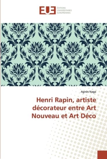 Henri Rapin, artiste décorateur entre Art Nouveau et Art Déco