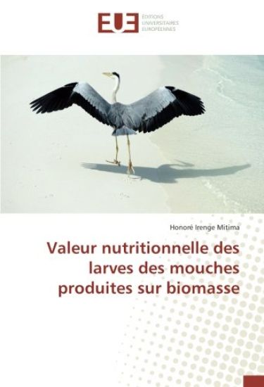 Valeur nutritionnelle des larves des mouches produites sur biomasse