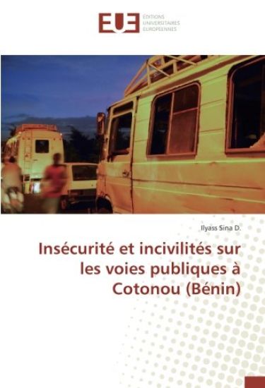 Insécurité et incivilités sur les voies publiques à Cotonou (Bénin)