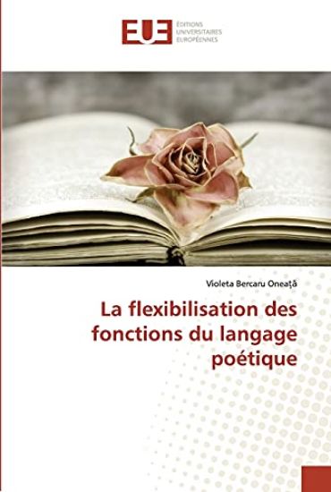 La flexibilisation des fonctions du langage poétique