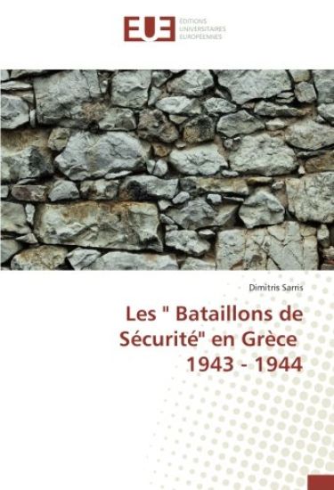 Les " Bataillons de Sécurité" en Grèce 1943 - 1944