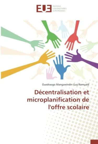 Décentralisation et microplanification de l'offre scolaire