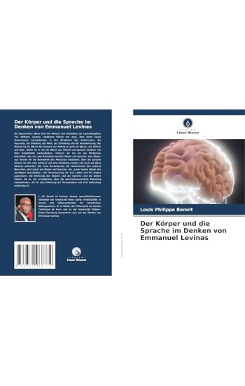 Der Körper und die Sprache im Denken von Emmanuel Levinas