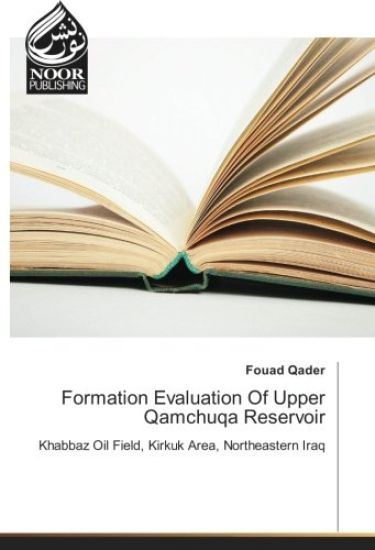 Formation Evaluation Of Upper Qamchuqa Reservoir