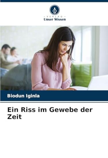 Ein Riss im Gewebe der Zeit