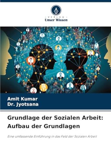 Grundlage der Sozialen Arbeit: Aufbau der Grundlagen