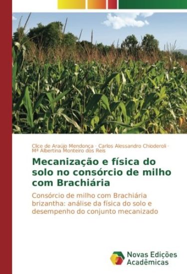 Mecanização e física do solo no consórcio de milho com Brachiária