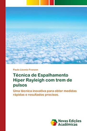 Técnica de Espalhamento Hiper Rayleigh com trem de pulsos