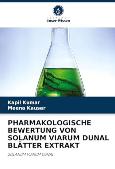 PHARMAKOLOGISCHE BEWERTUNG VON SOLANUM VIARUM DUNAL BLÄTTER EXTRAKT
