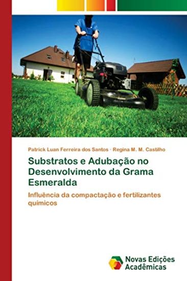 Substratos e Adubação no Desenvolvimento da Grama Esmeralda