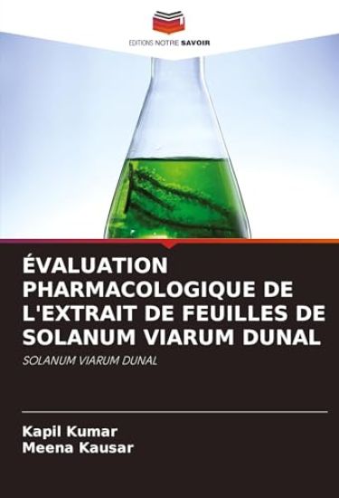 ÉVALUATION PHARMACOLOGIQUE DE L'EXTRAIT DE FEUILLES DE SOLANUM VIARUM DUNAL