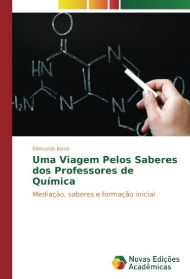 Uma Viagem Pelos Saberes dos Professores de Química