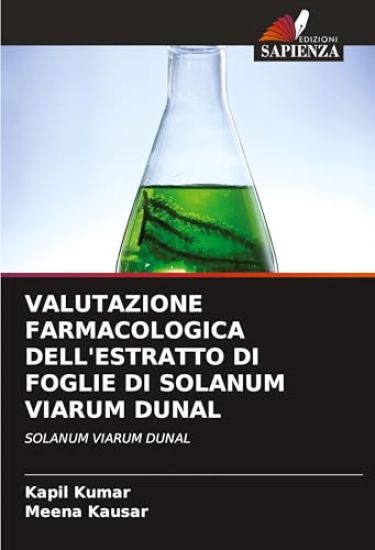 VALUTAZIONE FARMACOLOGICA DELL'ESTRATTO DI FOGLIE DI SOLANUM VIARUM DUNAL