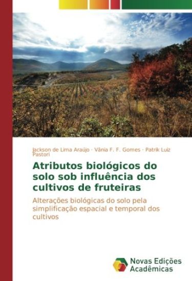 Atributos biológicos do solo sob influência dos cultivos de fruteiras