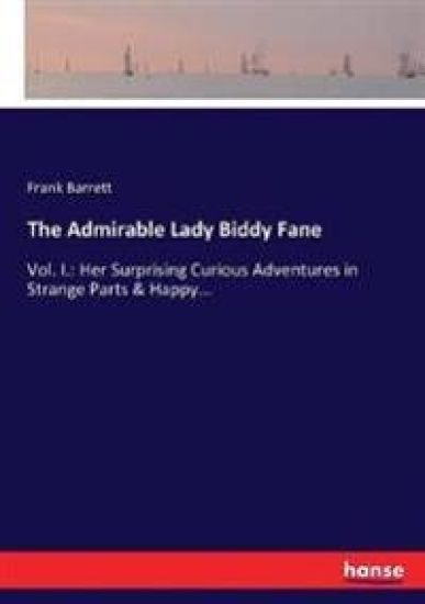 The Admirable Lady Biddy Fane