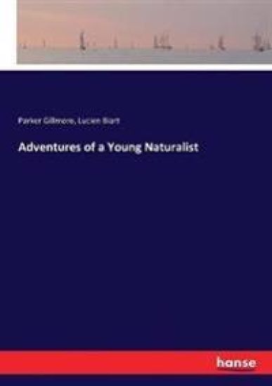 Adventures of a Young Naturalist
