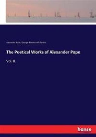 The Poetical Works of Alexander Pope