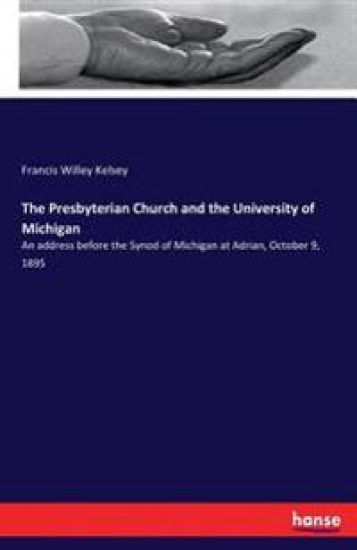 The Presbyterian Church and the University of Michigan