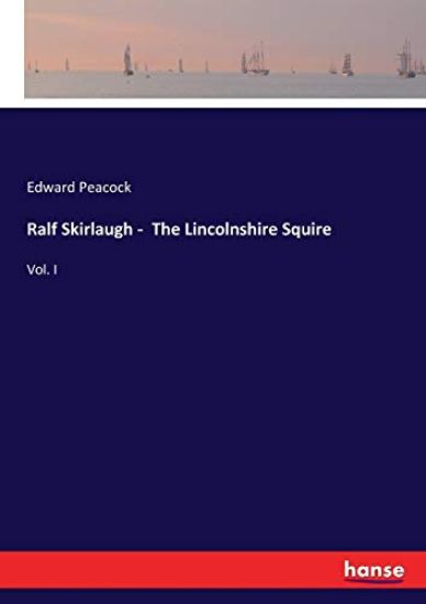Ralf Skirlaugh - The Lincolnshire Squire