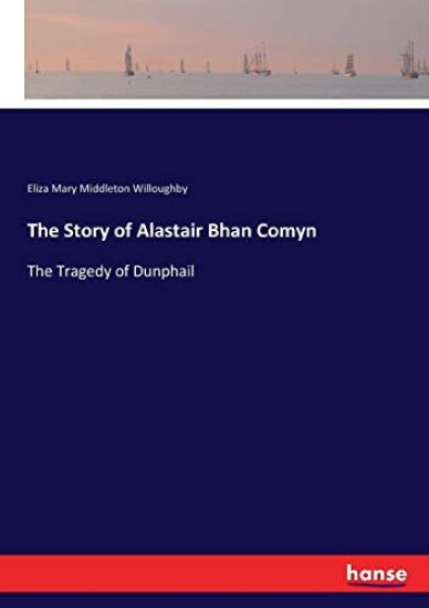 The Story of Alastair Bhan Comyn