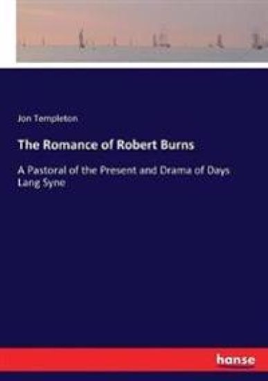 The Romance of Robert Burns