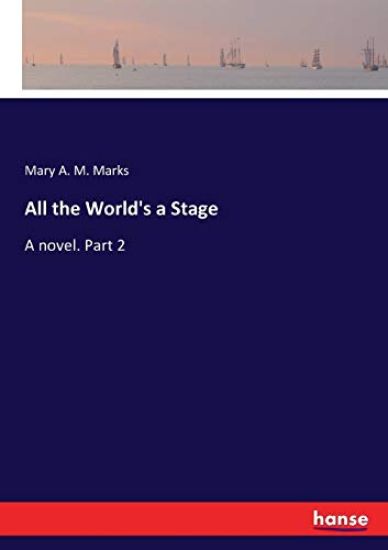 All the World's a Stage