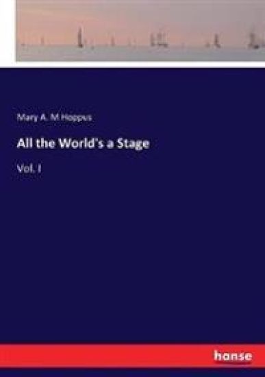 All the World's a Stage