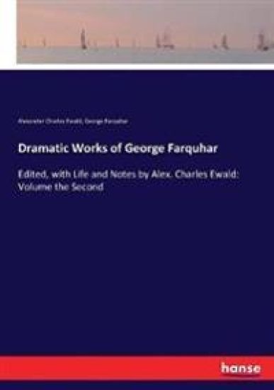 Dramatic Works of George Farquhar