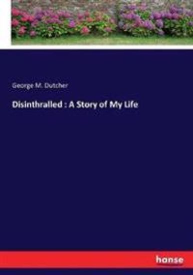 Disinthralled