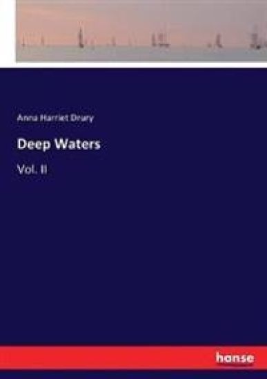 Deep Waters