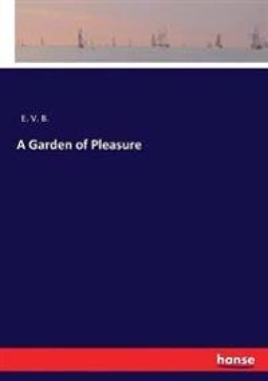 A Garden of Pleasure
