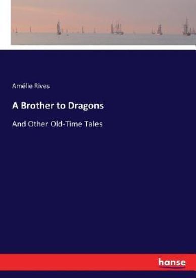 A Brother to Dragons