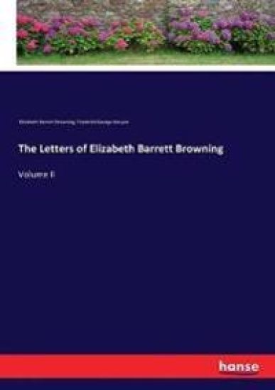 The Letters of Elizabeth Barrett Browning