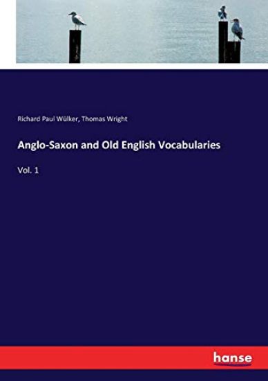 Anglo-Saxon and Old English Vocabularies