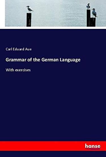 Grammar of the German Language