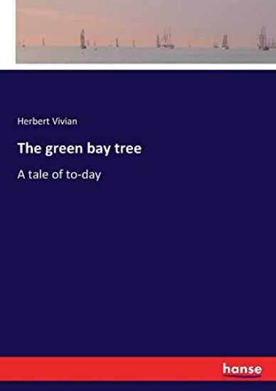 The green bay tree